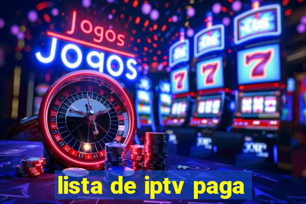 lista de iptv paga